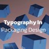 Typography in packaging design